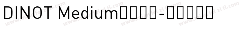 DINOT Medium字体下载字体转换